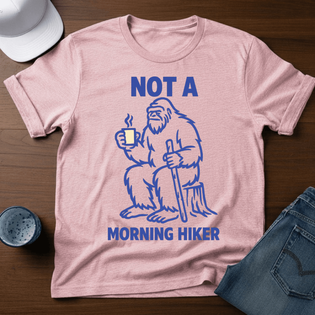 Not A Morning Hiker T-Shirt - Deadpan Outdoors Co.
