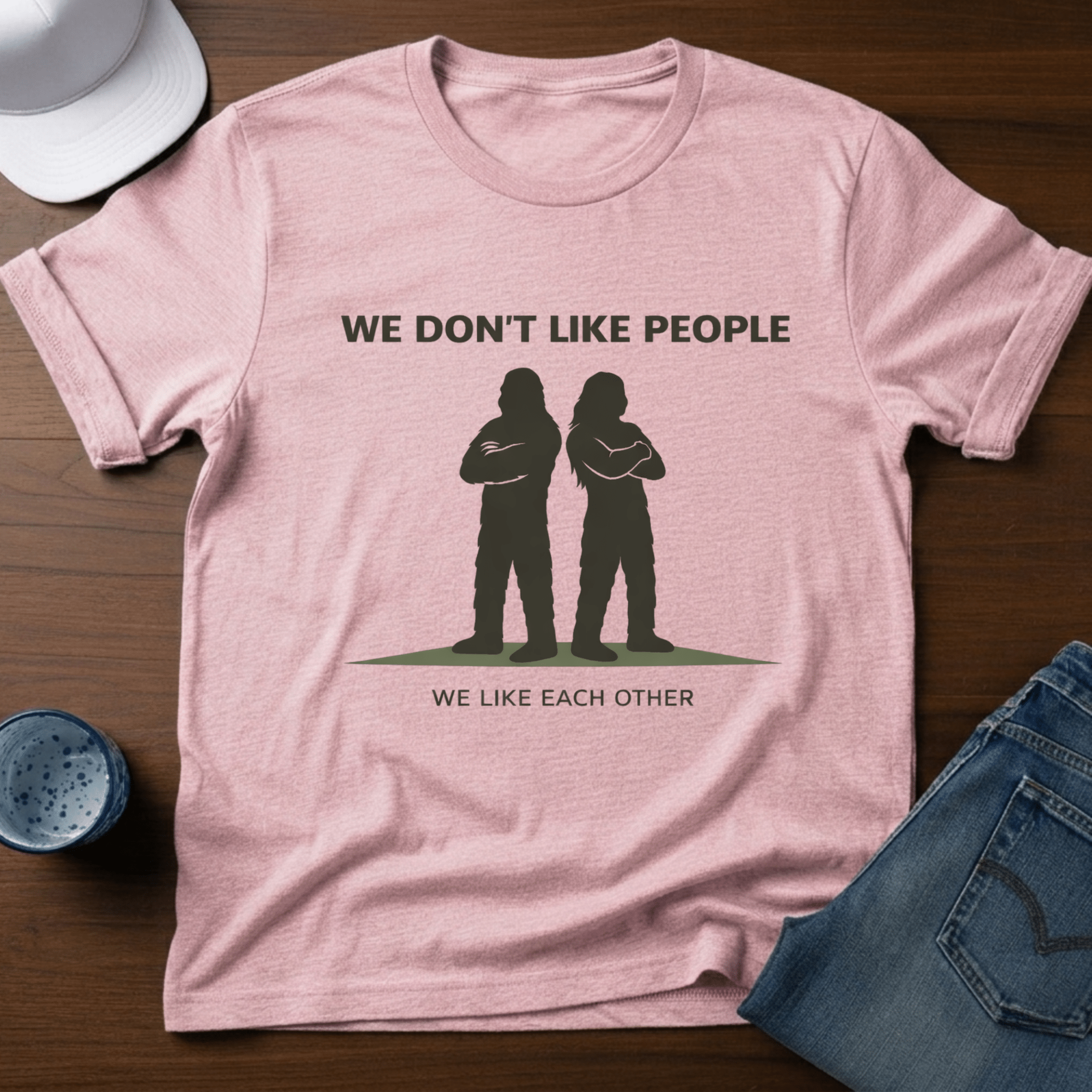 We Don't Like People, We Like Each Other T-Shirt - Deadpan Outdoors Co.