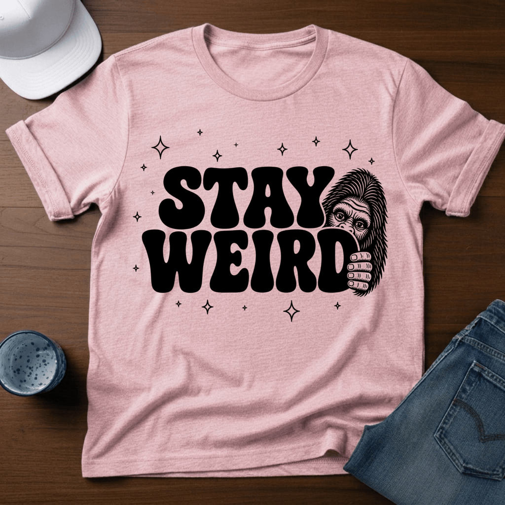 Stay Weird T-Shirt - Bigfoot Humor Tee - Deadpan Outdoors Co.