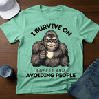 I Survive on Coffee And Avoiding People T-Shirt - Funny Bigfoot Coffee Tee - Deadpan Outdoors Co.