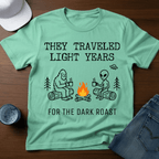 They Traveled Light Years - For The Dark Roast T-Shirt - Deadpan Outdoors Co.
