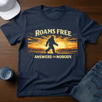 Roams Free - Answers To Nobody. T-Shirt - Deadpan Outdoors Co.