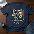 Born Free. Stays Hidden. T-Shirt - Deadpan Outdoors Co.