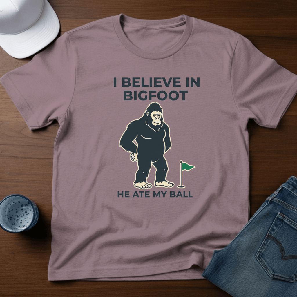 I Believe In Bigfoot He Ate My Ball T-Shirt - Deadpan Outdoors Co.