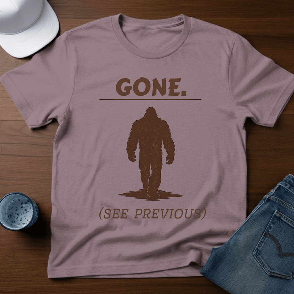 GONE. (SEE PREVIOUS) T-Shirt - Deadpan Outdoors Co.