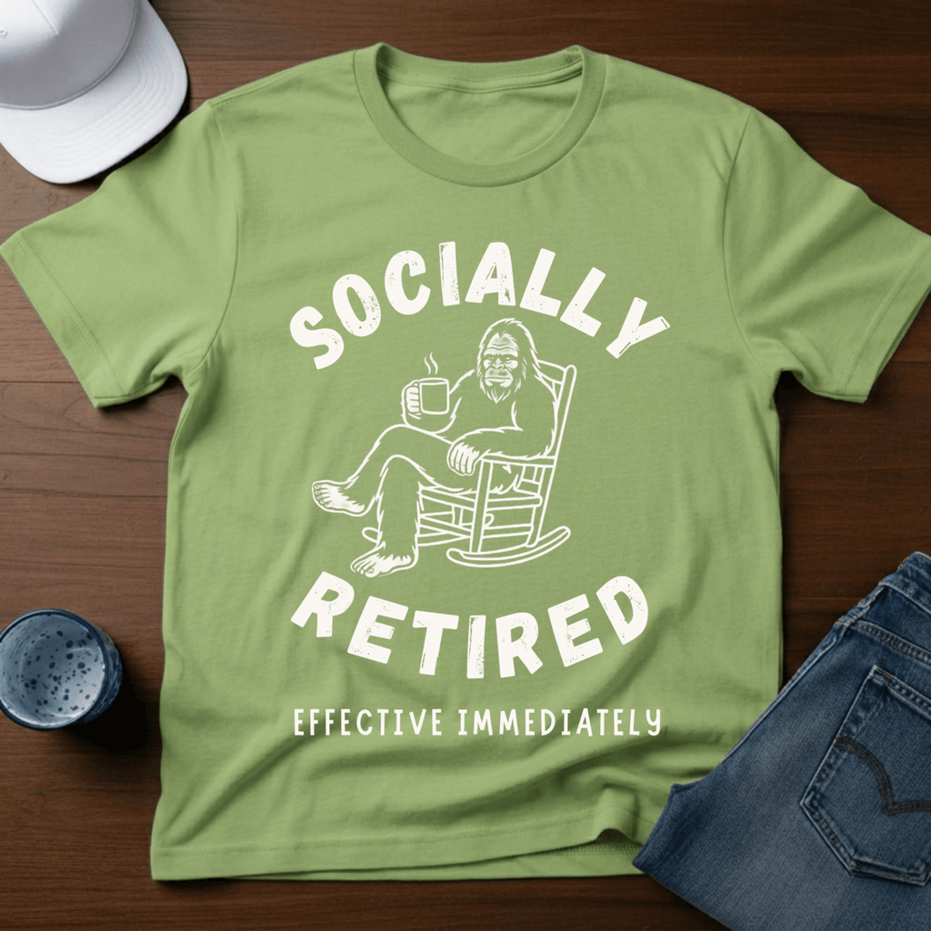 Socially Retired - Effective Immediately T-Shirt - Deadpan Outdoors Co.