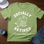 Socially Retired - Effective Immediately T-Shirt - Deadpan Outdoors Co.