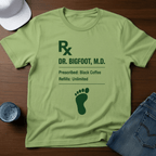 Dr. Bigfoot Prescription: Black Coffee Refills: Unlimited T-Shirt - Deadpan Outdoors Co.