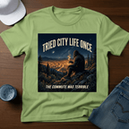 Tried City Life Once - The Commute Was Terrible T-Shirt - Deadpan Outdoors Co.