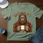 Decaf? I Don't Know Her T-Shirt - Deadpan Outdoors Co.