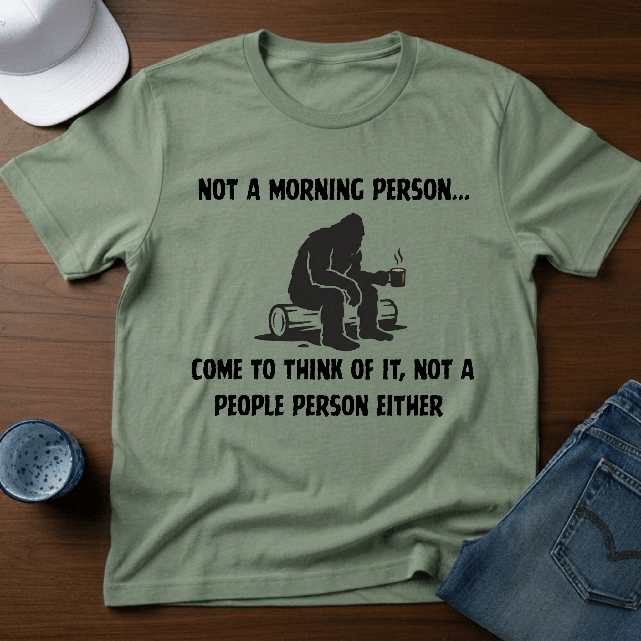 Not A Morning Person - Come To Think of It, Not a People Person Either T-Shirt - Deadpan Outdoors Co.