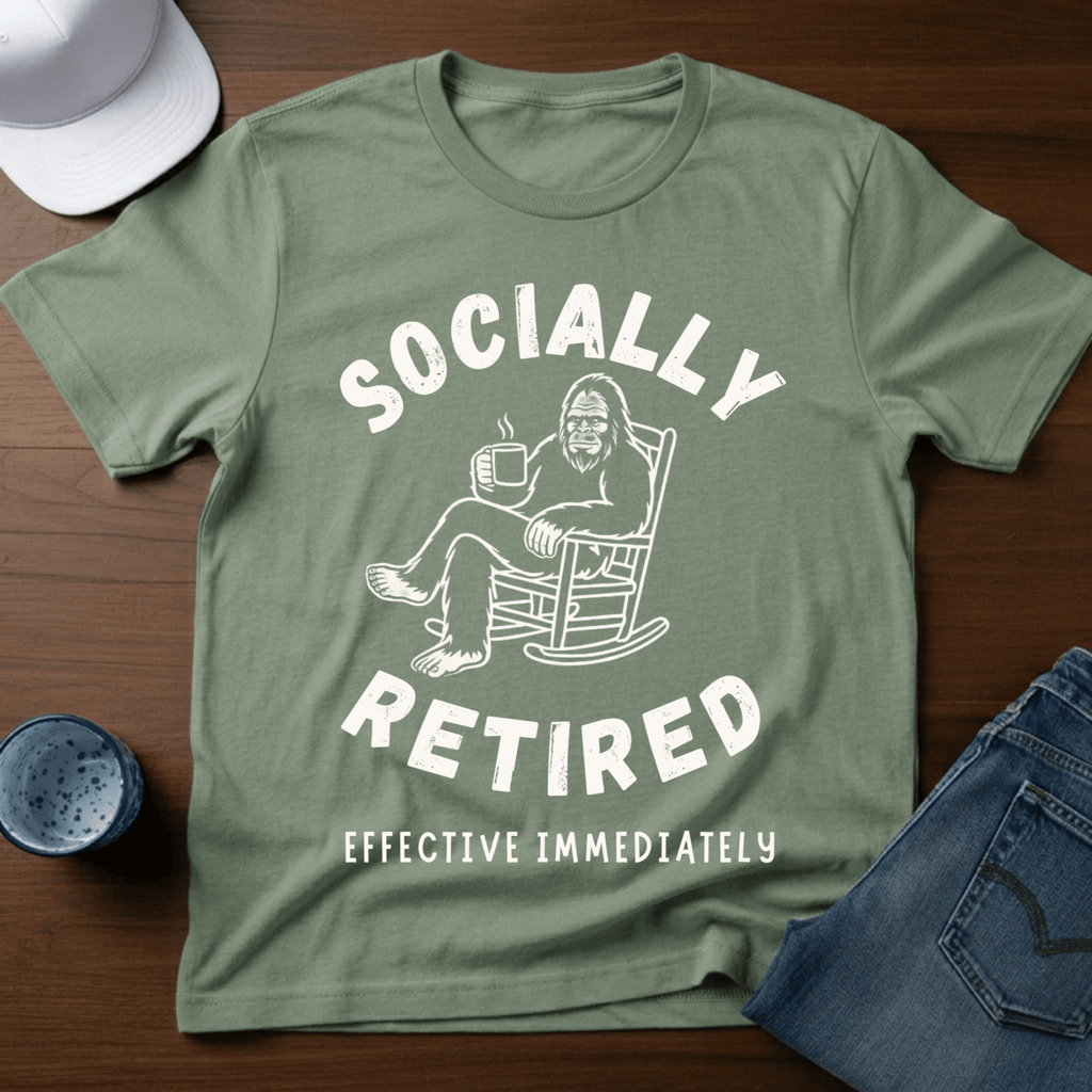Socially Retired - Effective Immediately T-Shirt - Deadpan Outdoors Co.