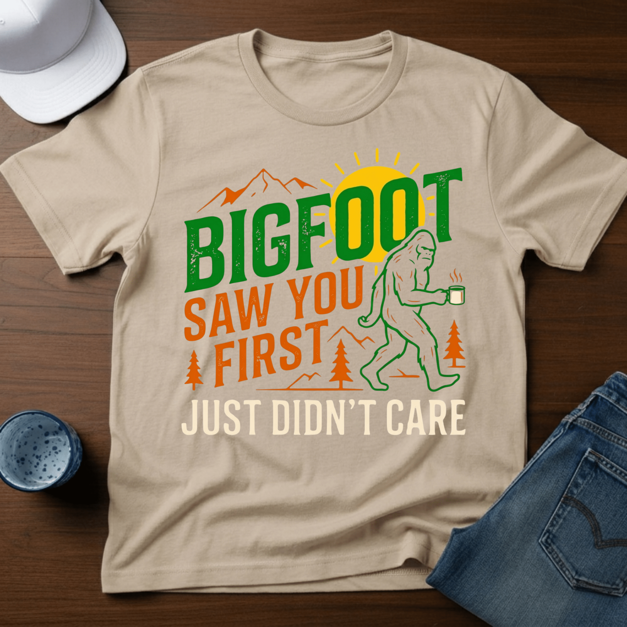 Bigfoot Saw You First - Just Didn't Care T-Shirt - Deadpan Outdoors Co.