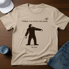 Threw A Little Too Hard T-Shirt - Deadpan Outdoors Co.