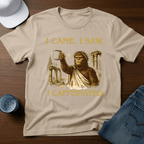 I Came. I Saw. I Caffeinated T-Shirt - Deadpan Outdoors Co.