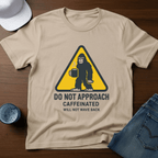 Do Not Approach T-Shirt - Deadpan Outdoors Co.