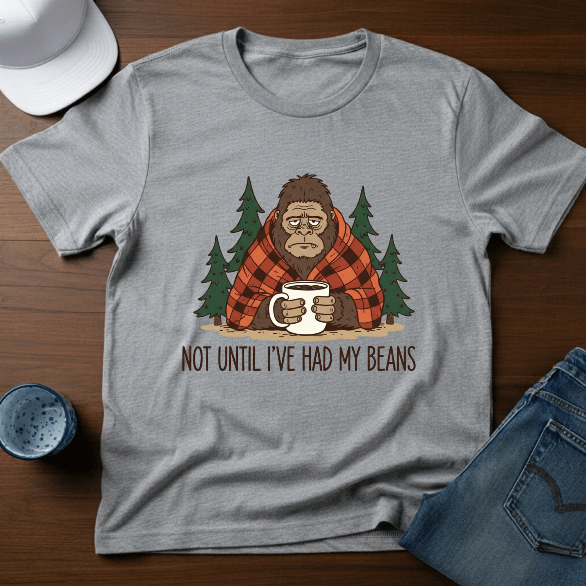Not Until I've Had My Beans T-Shirt - Deadpan Outdoors Co.