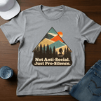 Not Anti - Social. - Just Pro - Silence T-Shirt - Deadpan Outdoors Co.
