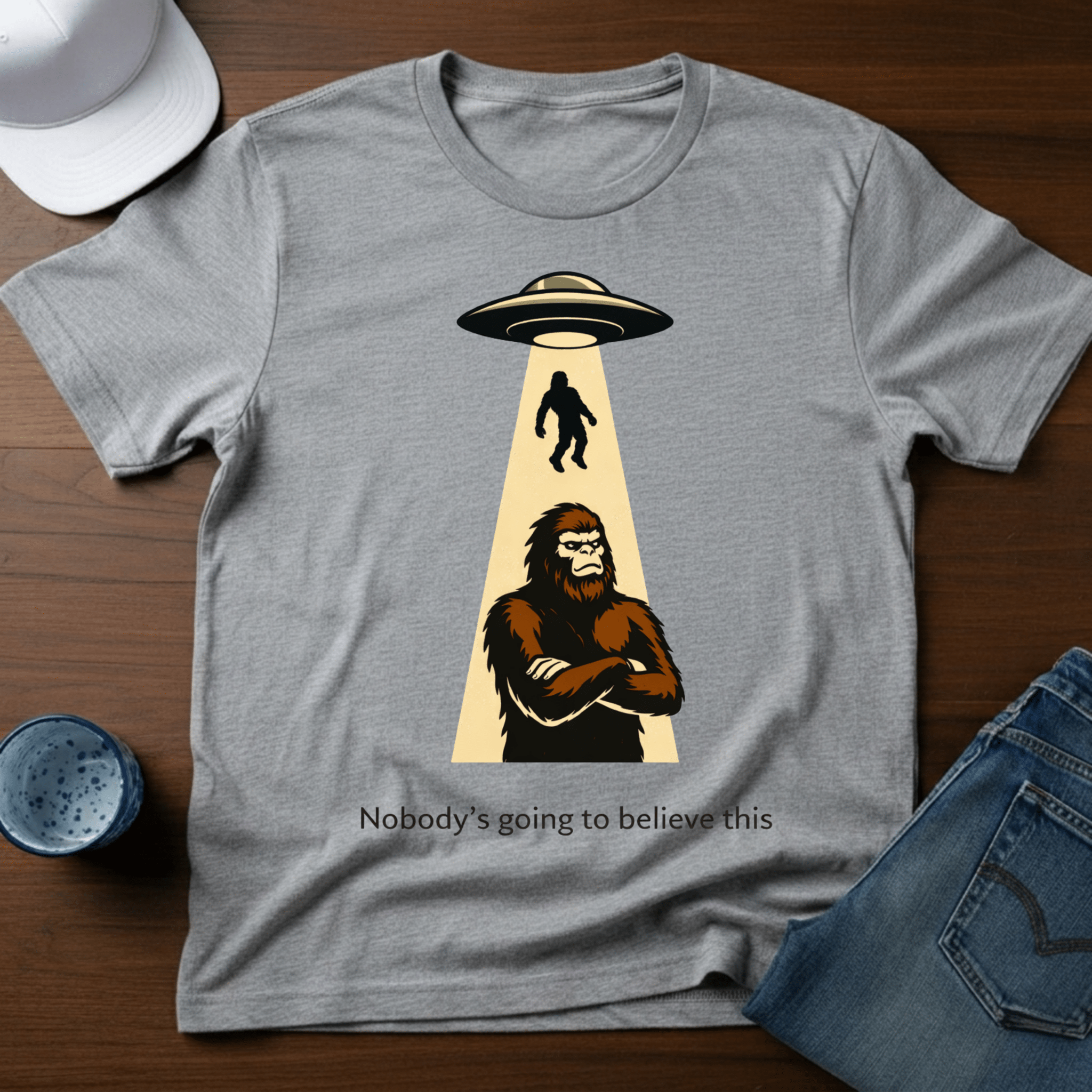 Nobody Is Going To Believe This T-Shirt - Deadpan Outdoors Co.