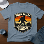 Stay Wild Believe In Bigfoot T-Shirt - Deadpan Outdoors Co.