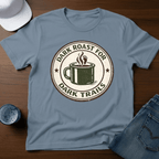 Dark Roast For Dark Trails T-Shirt - Deadpan Outdoors Co.