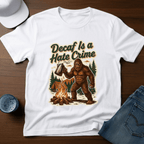 Decaf Is A Hate Crime With Coffee Pot T-Shirt - Deadpan Outdoors Co.