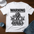 Warning - Better With Animals Than People T-Shirt - Outdoor Bigfoot Tee - Deadpan Outdoors Co.