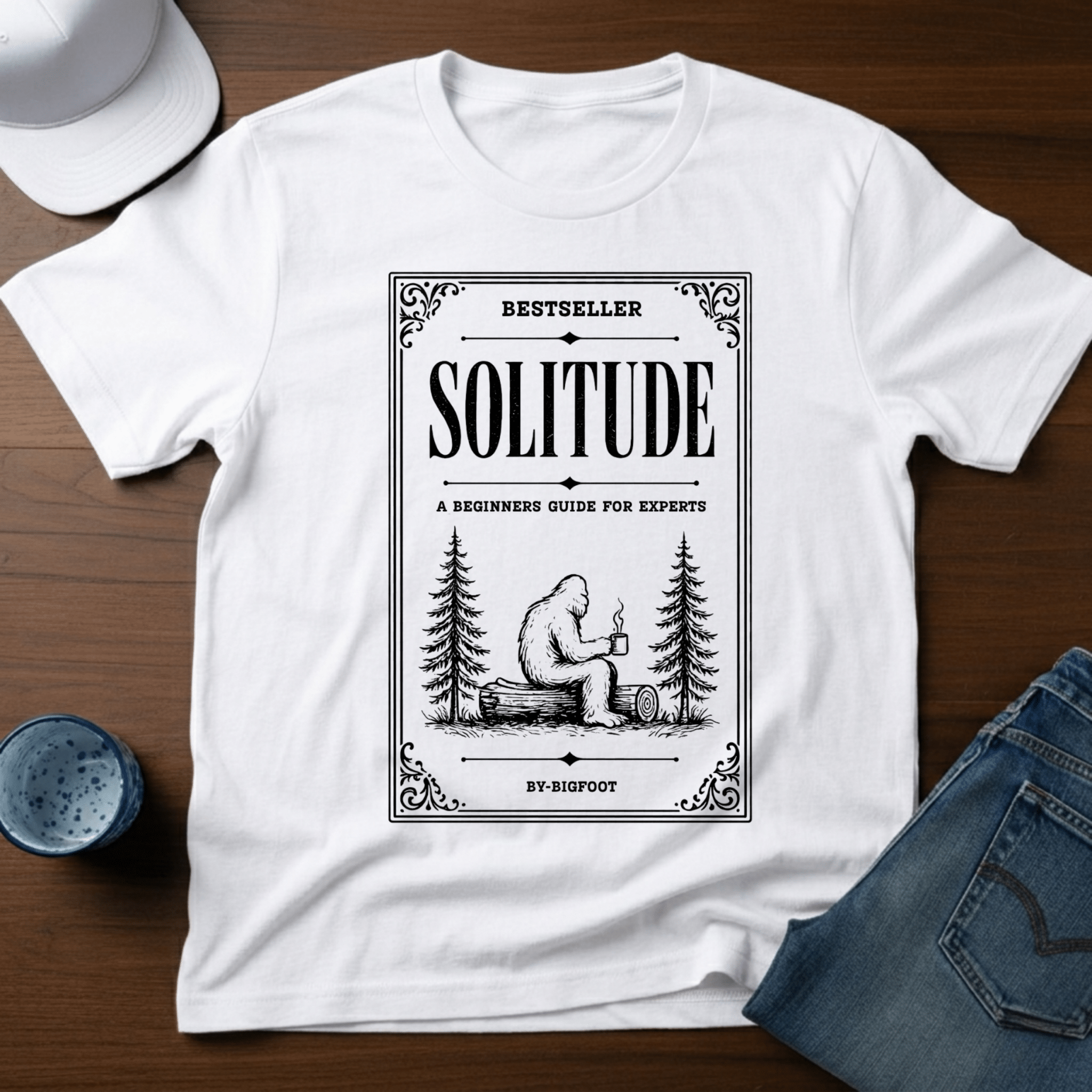 Bestseller - Solitude - A Beginners Guide For Experts - By Bigfoot T-Shirt - Deadpan Outdoors Co.
