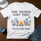 They Traveled Light Years - For The Dark Roast T-Shirt - Deadpan Outdoors Co.