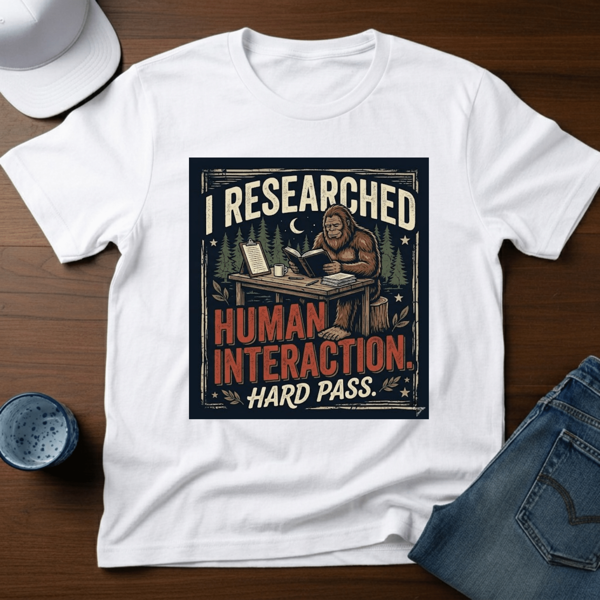 I Researched Human Behavior - Hard Pass T-Shirt - Deadpan Outdoors Co.
