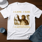 I Came. I Saw. I Caffeinated T-Shirt - Deadpan Outdoors Co.