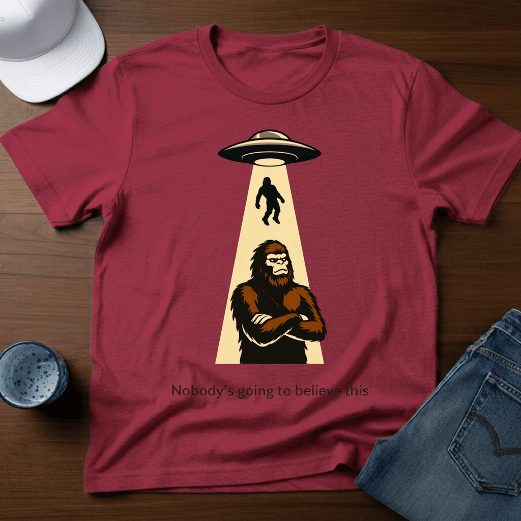 Nobody Is Going To Believe This T-Shirt - Deadpan Outdoors Co.