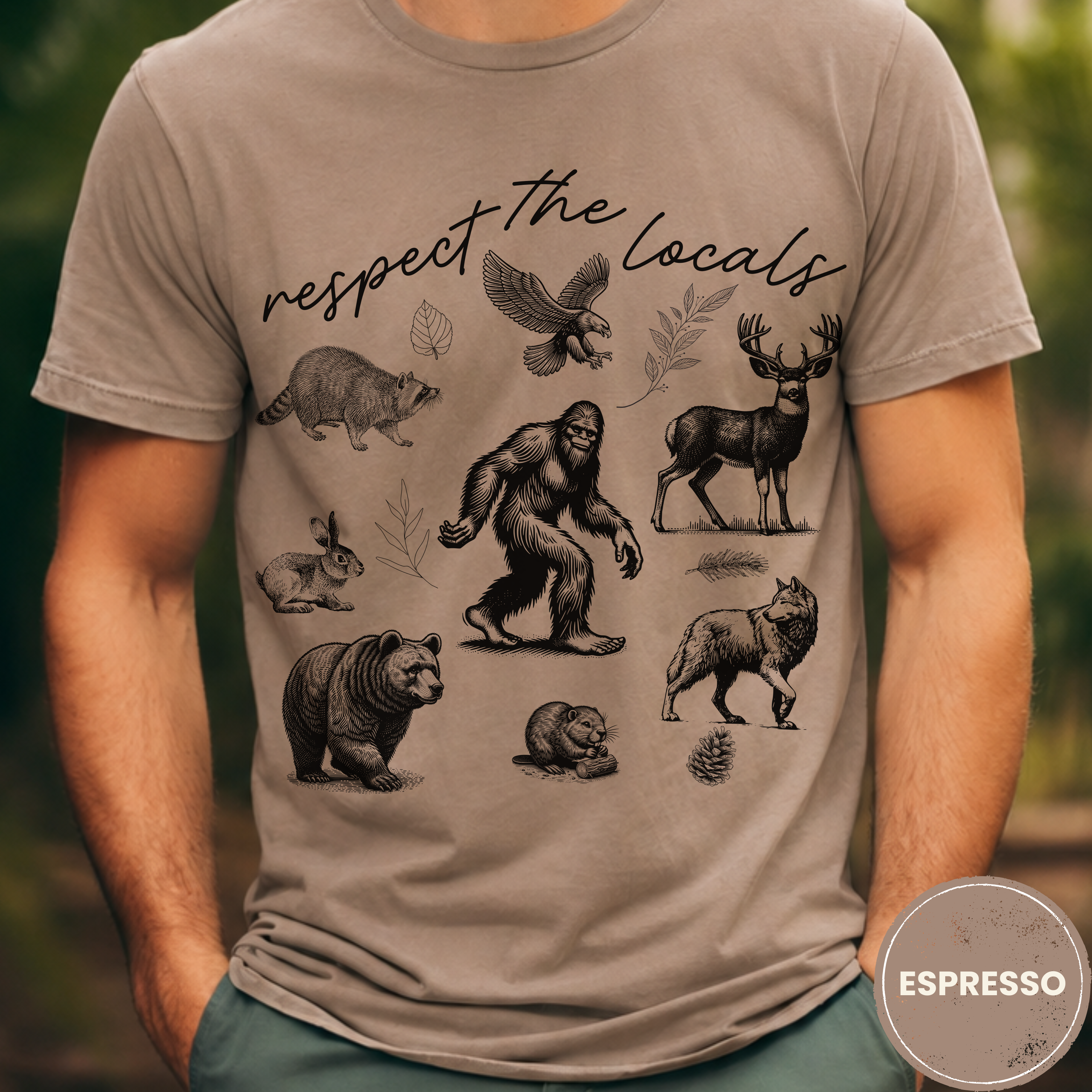 Respect The Locals Bigfoot Shirt, Funny Sasquatch Forest Tee, Woodland Animal Nature Lover Gift, Hiking Shirt, PNW Outdoors Tee