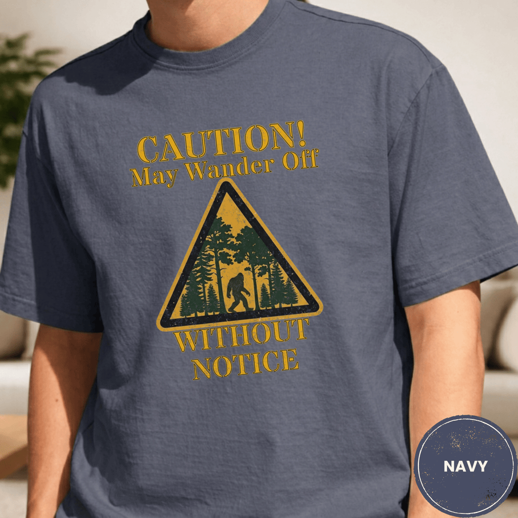 Comfort Colors® Caution May Wander Off Without Notice Tee - Deadpan Outdoors Co.