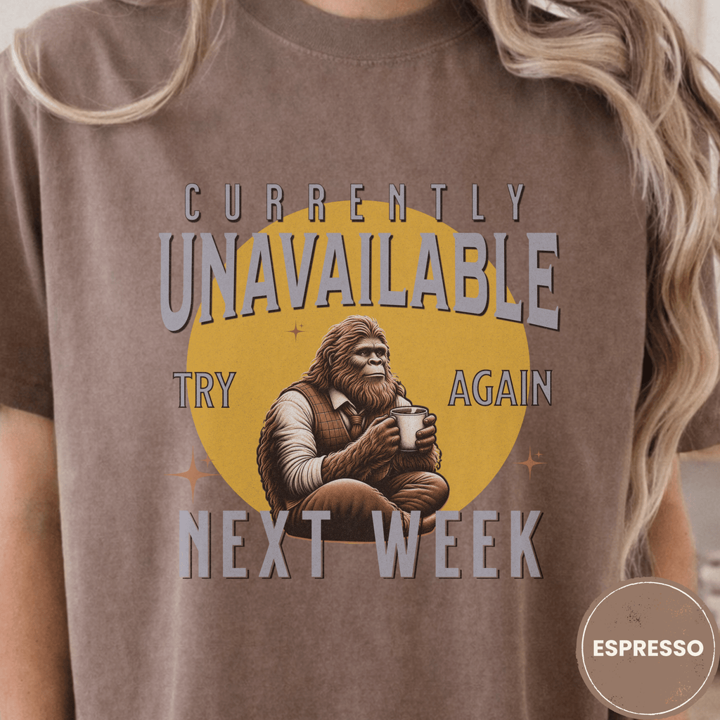 Comfort Colors® Currently Unavailable Try Again Next Week Tee - Deadpan Outdoors Co.