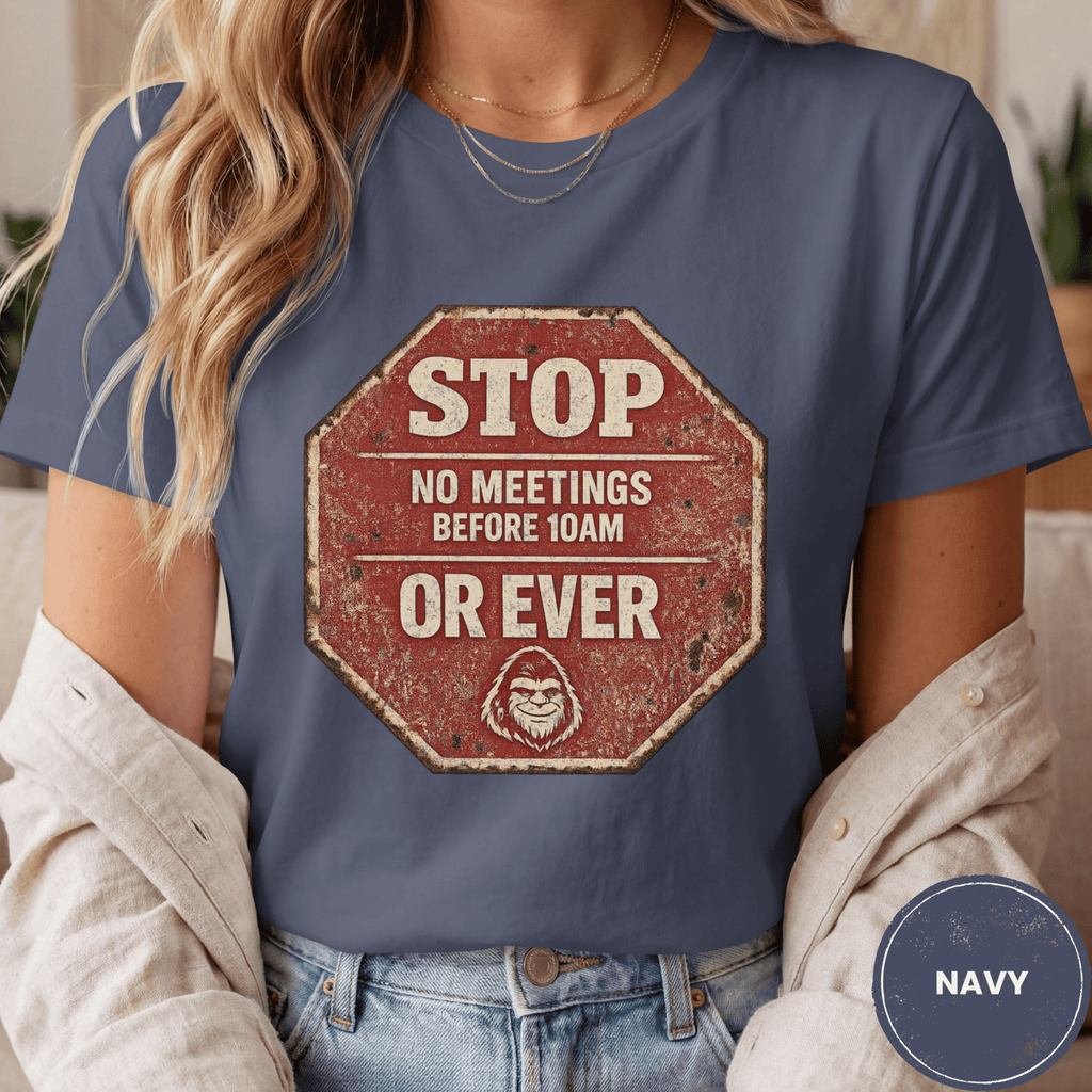 Comfort Colors® No Meetings Before 10AM Or Ever Tee - Deadpan Outdoors Co.