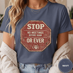 Comfort Colors® No Meetings Before 10AM Or Ever Tee - Deadpan Outdoors Co.
