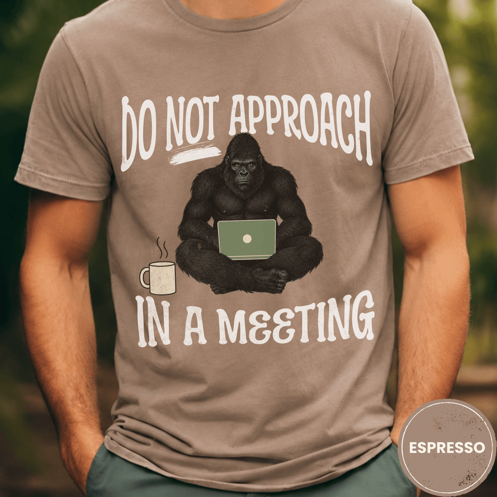 Comfort Colors® Do Not Approach- In a Meeting Tee - Deadpan Outdoors Co.