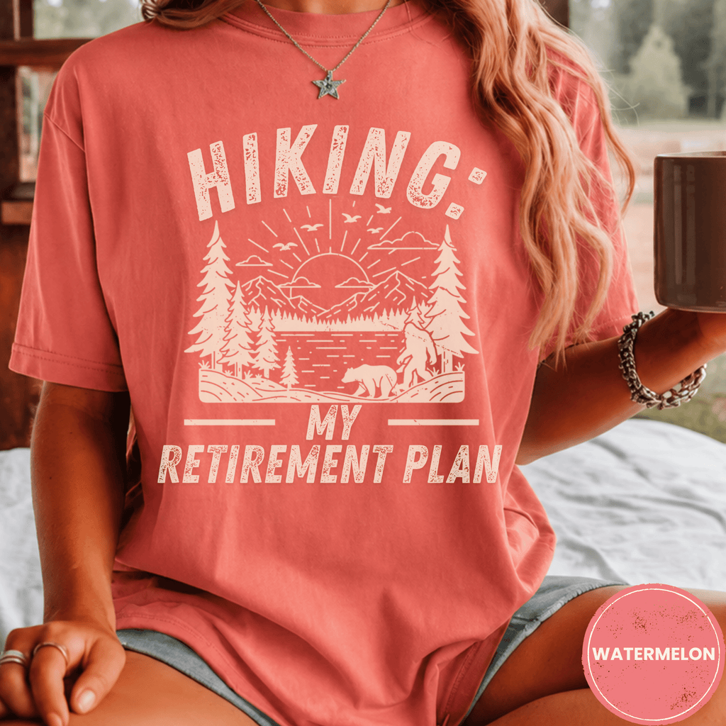 Comfort Colors® Hiking My Retirement Plan Shirt, Funny Hiker Tee, Outdoor Retirement Gift, Nature Lover T-shirt - Deadpan Outdoors Co.