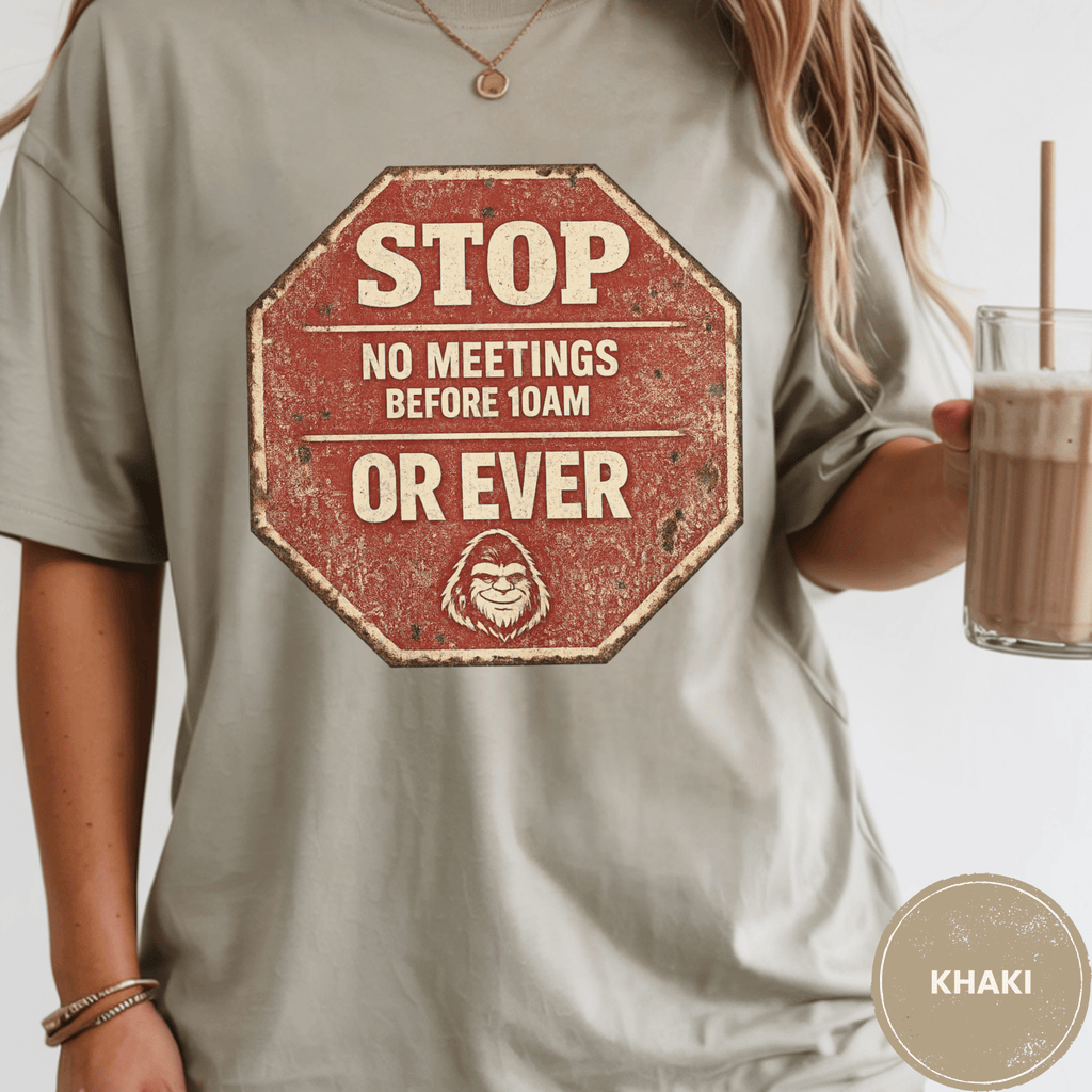 Comfort Colors® No Meetings Before 10AM Or Ever Tee - Deadpan Outdoors Co.
