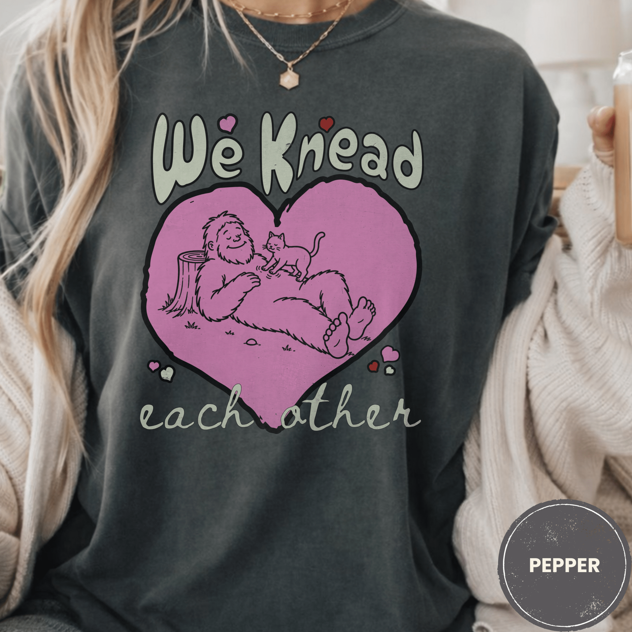 Comfort Colors® We Knead Each Other Shirt, Funny Bigfoot Cat Tee, Sasquatch Cat Lover Gift, Cute Cryptid Cat T-shirt - Deadpan Outdoors Co.