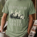 Funny Possum Coffee Shirt, Playing Dead Until Coffee Tee, Dead Inside Coffee Gift, Sarcastic Opossum Shirt, Coffee Lover Gift