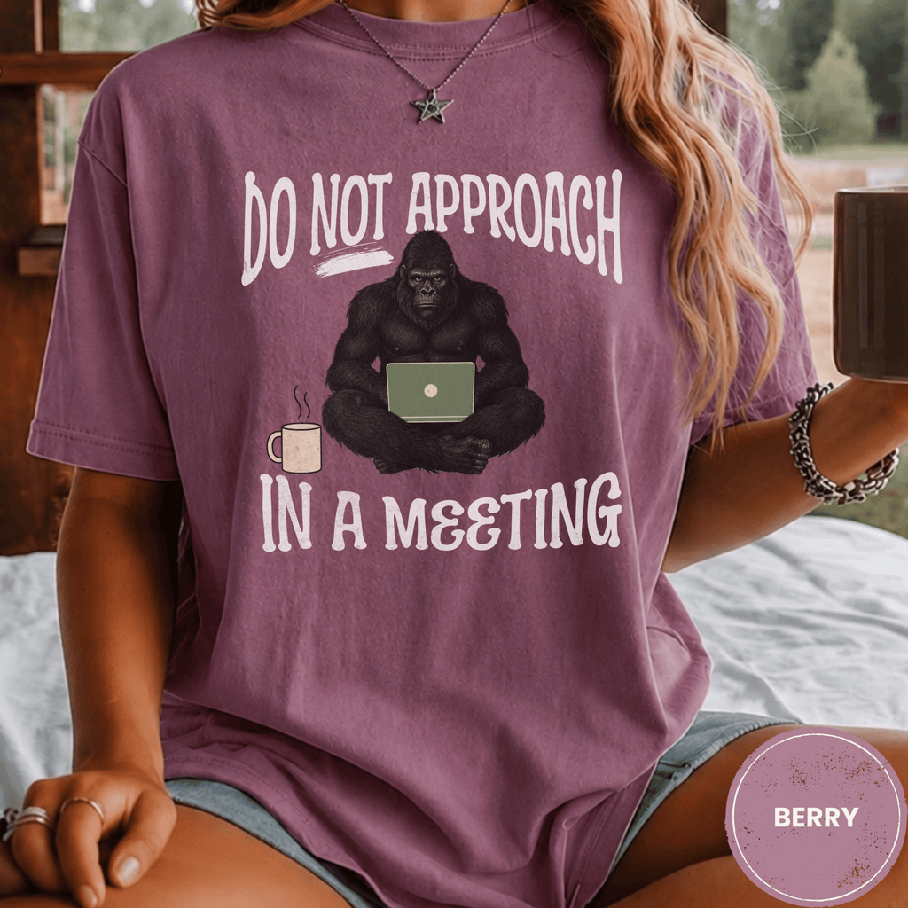 Comfort Colors® Do Not Approach- In a Meeting Tee - Deadpan Outdoors Co.
