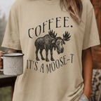Funny Moose Coffee Shirt, Coffee Its A Moose-T Tee, Moose Lover Gift, Sarcastic Coffee Lover Gift, Camping Outdoors Coffee Shirt - Deadpan Outdoors Co.